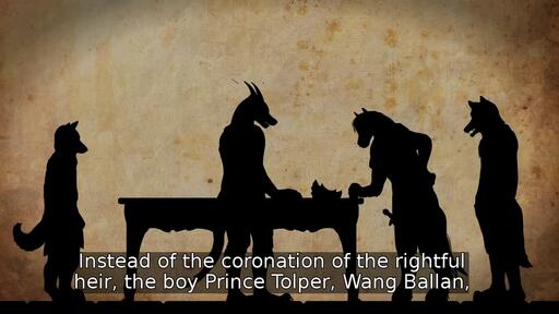 Instead of the coronation of the rightful heir, the boy Prince Tolper, Wang Ballan,